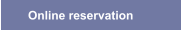 Online reservation